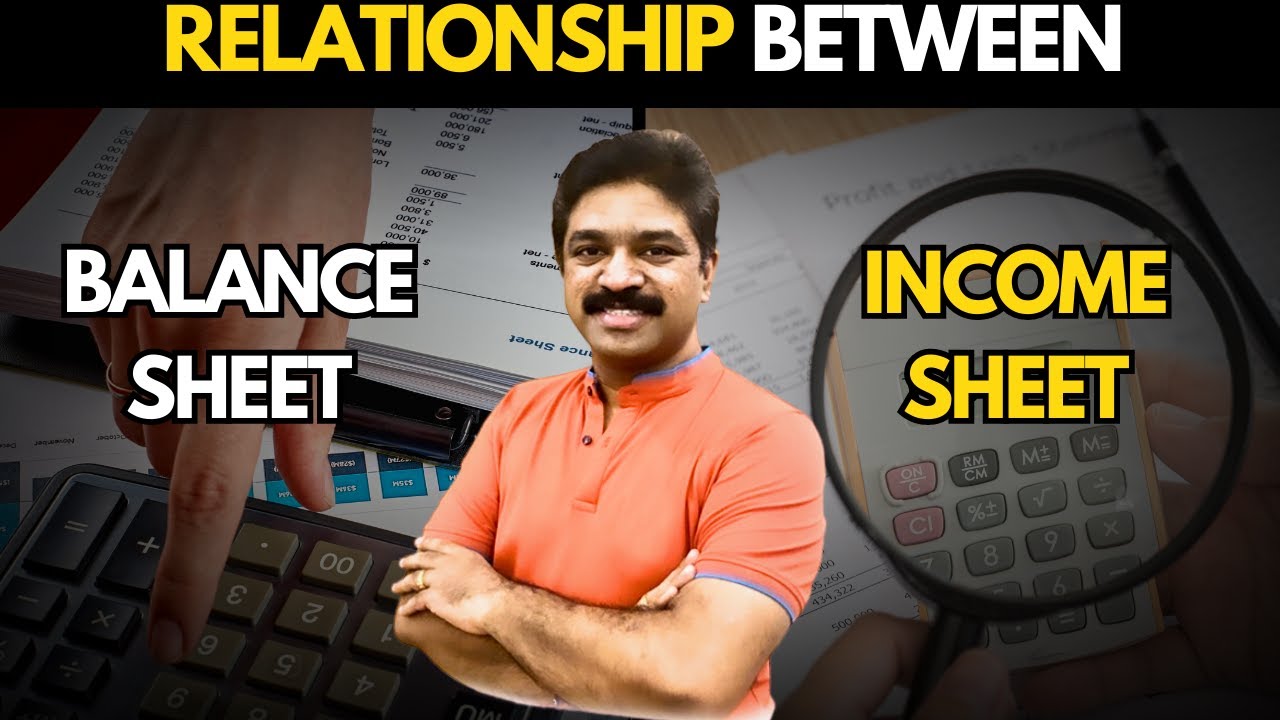 Relationship Between Balance Sheet and Income Statement | CA Raja ...