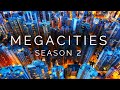 MEGACITIES of the World  (Season 2 - Complete)