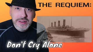 Robin Gibb - Don&#39;t Cry Alone (Titanic Requiem)  |  REACTION