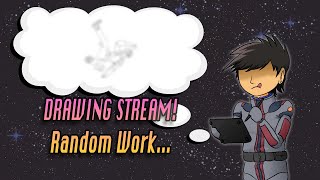 [Art Stream] Yet Another Boring Work Stream #drawingstream