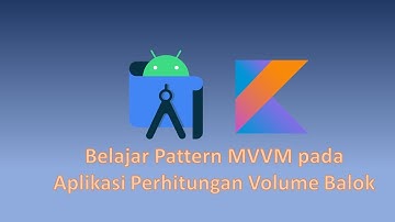Belajar MVVM pada aplikasi perhitungan volume kubus ||Android Studio ||Kotlin