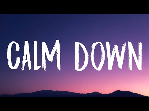 Rema, Selena Gomez - Calm Down (Lyrics) \