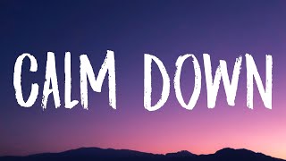 Rema, Selena Gomez - Calm Down (Lyrics) \\