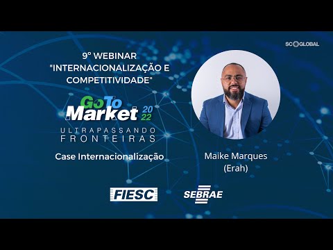 Gtm 2022 – Roadshow Joaçaba |  Case Internacionalização - Maike Marques (Erah)