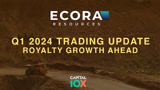 Ecora Resources Reports 117% Royalty Growth in Q1 2024