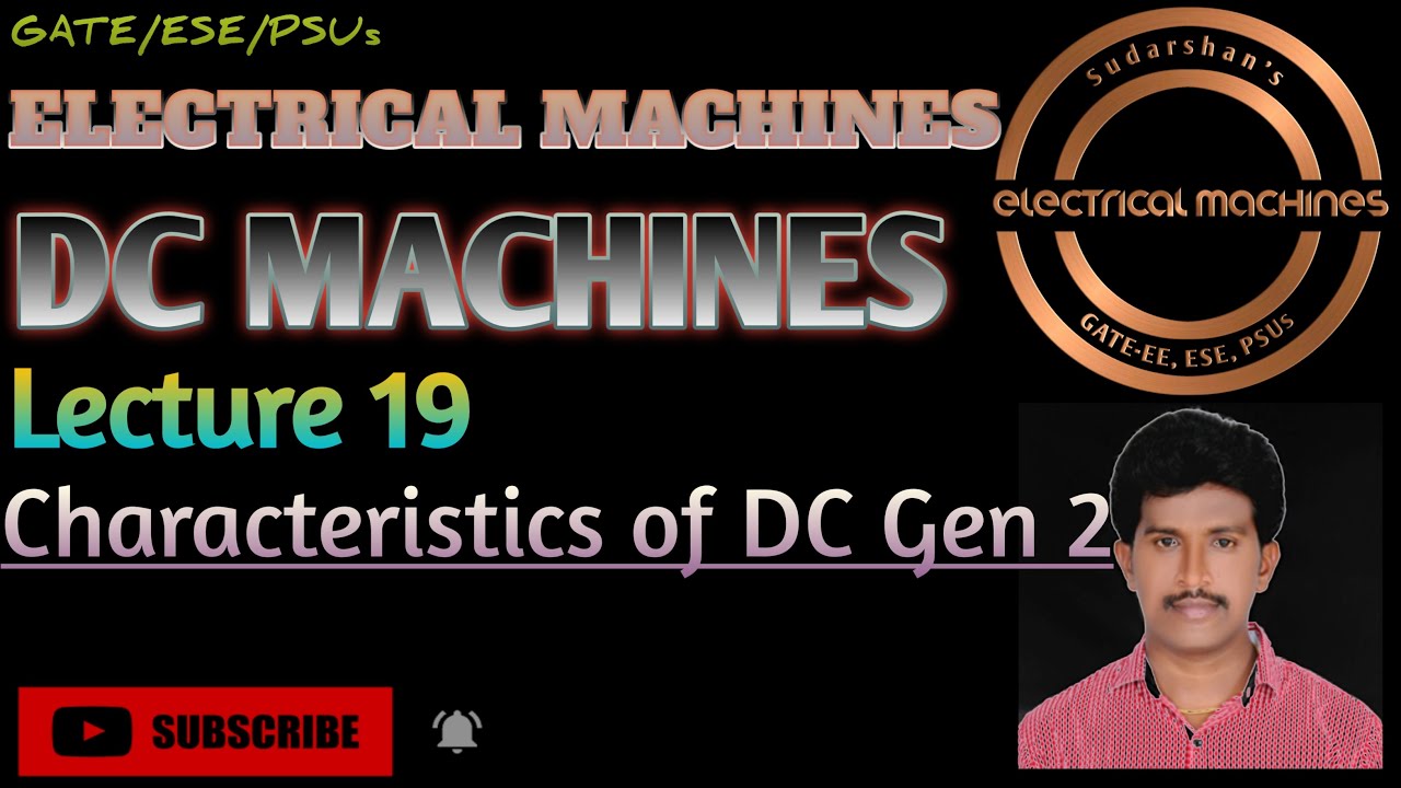 DC MACHINES lecture 19(characteristics of DC gen2)