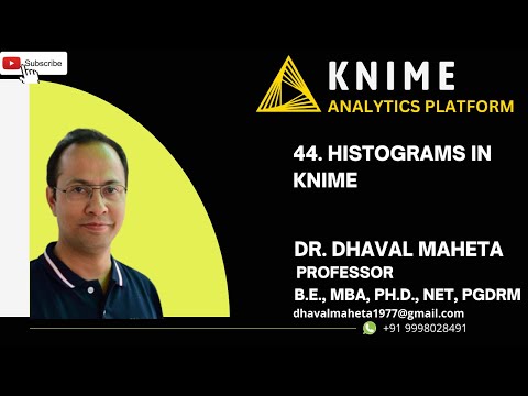 44. Histograms in KNIME || Dr. Dhaval Maheta