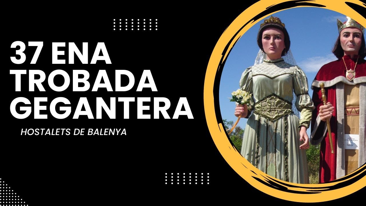 37Ena Trobada Gegantera dels Hostalets de Balenyà (08/06/2024)