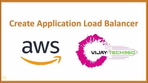 AWS Application Load Balancer - How To Create #AWSCloudPractitioner