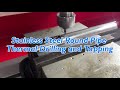 Stainless Steel Round Pipe Thermal Drilling and Tapping