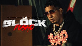 Pusho - La Glock [Official Video]