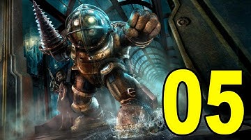Bioshock - Part 5 - Scary Spotlight (Let