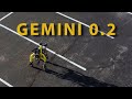 Gemini 0.2: Going the distance