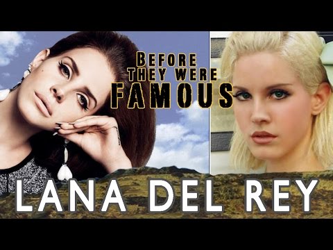 LANA DEL REY - Before They Were Famous