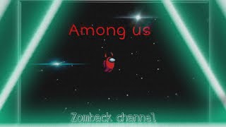 2 минуты AMONG Us /// Zomback Channel