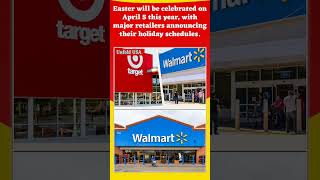 Easter 2026: Which Stores Are Open and Closed on April 5 #wallmart #usa