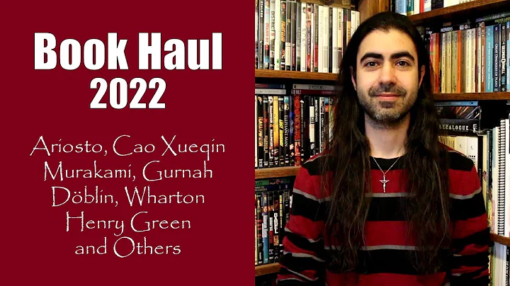 Book Haul 2022 | Ariosto, Soseki, Dblin, Gurnah, Murakami, Cao Xueqin, Henry Green and Others