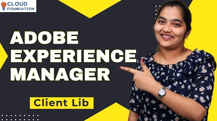 Adobe Experience Manager Client Lib | Adobe Experience Manager Training | CloudFoundation
