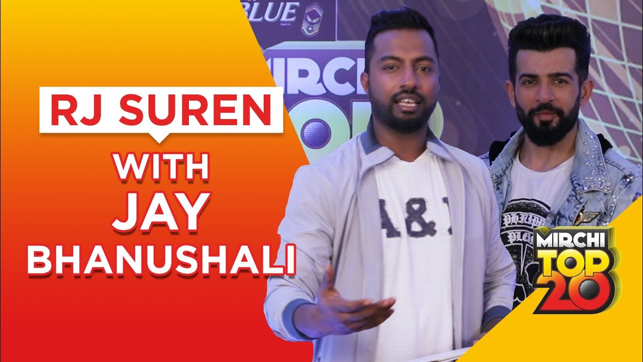 Mirchi Top 20 | Jay Bhanushali on Bollywood songs in real life | RJ Suren | Radio Mirchi