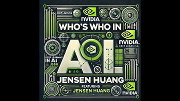 Jensen Huang: The Visionary Behind NVIDIA and the AI Revolution
