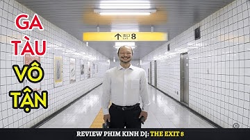 Phim Ma Kinh Dị: Mắc Kẹt Trong Ga Tàu Điện Ngầm Nhiệm Vụ Kinh Dị Hàn Quốc - The Exit 8