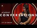 'City of Dreams' with Renata Vaca, Ari Lopez, Mohit Ramchandani & more | Academy Conversations