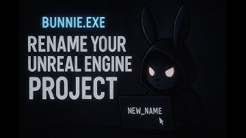 Renaming Your Unreal Engine Project? STOP and Do This First!