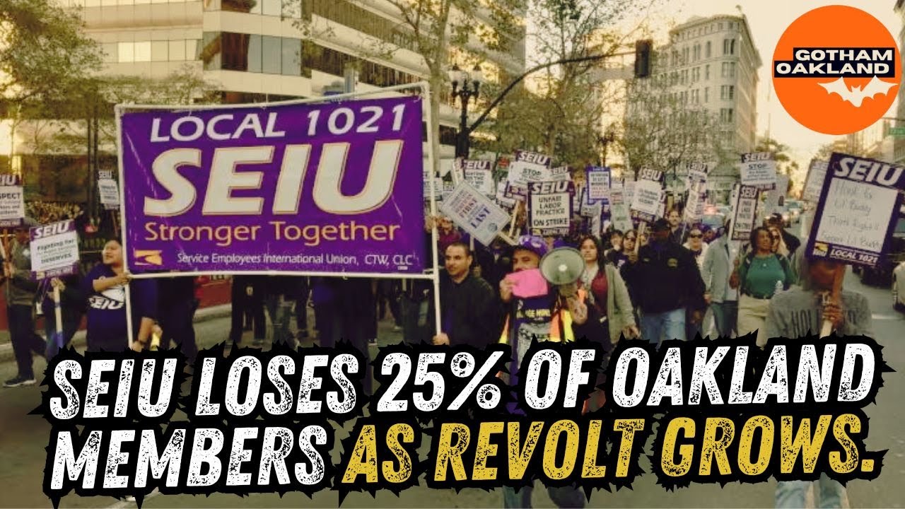 Oakland Union Revolt: Nearly 25% of SEIU 1021 Members Quit and Stop Paying Dues