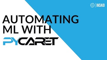 Automating ML with PyCaret