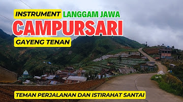 INSTRUMENT LANGGAM JAWA CAMPURSARI PALING GAYENG UNTUK TEMAN ISTIRAHAT DAN LEYEH - LEYEH