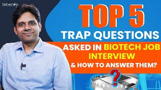 Top 5 TRAP Questions Asked In Biotech Job Interview & How To Answer Them? #interview #biotechnology