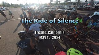 Ride of Silence  Fresno, CA 5/15/24