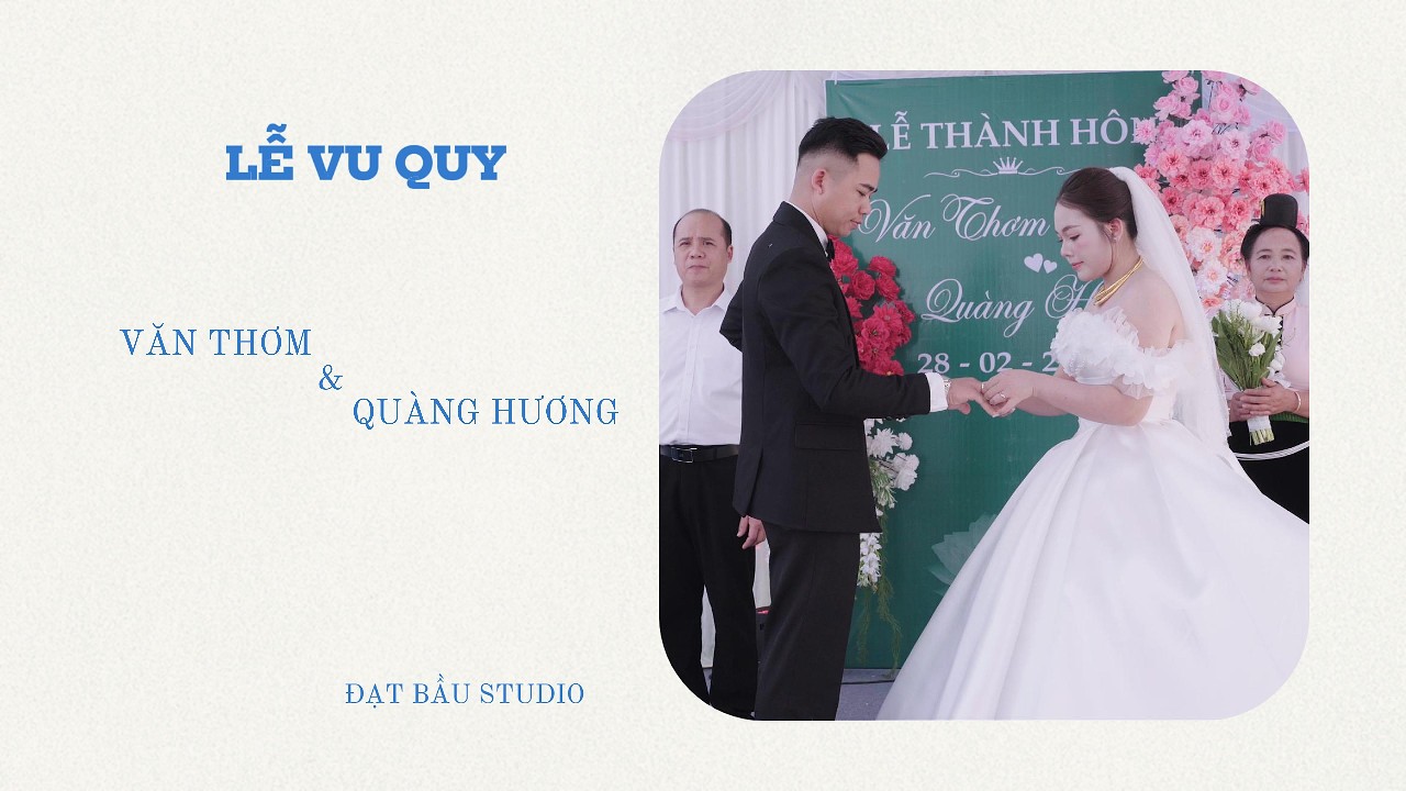 MÚA MỪNG CƯỚI 3  LỄ VU QUY VĂN THƠM & QUÀNG HƯƠNG ( 28 -02-2026 )