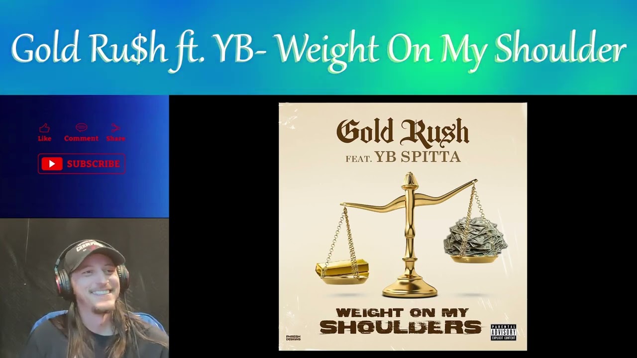 Gold Ru$h ft YB Spitta - Weight On My Shoulders  --YES!! (REACTION) 💖🔥🙏