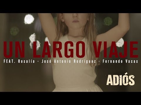 ADIÓS - UN LARGO VIAJE feat ROSALÍA | Sony Pictures España