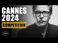 CANNES 2024 - Full Official Selection - Competition!