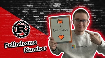 Palindrome Number Problem - Leet Code + Rust