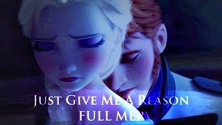 Just Give Me A Reason - Non/Disney Crossover FULL MEP