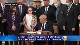 Jewish Museum's ‘Yo Semite’ T-Shirt Sales Skyrocket After President Trump’s Blunder