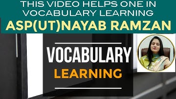 VOCABULARY LEARNING PART #1 | ASP (UT) NAYAB RAMZAN (49TH CTP-PSP) | 03231998447.