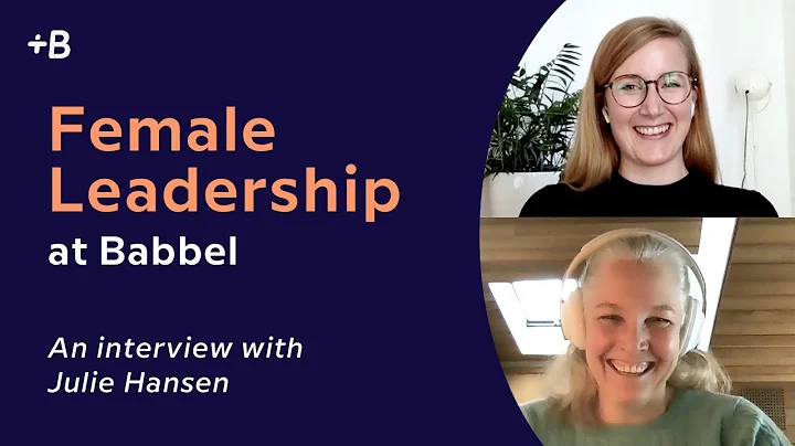 Female Leadership at Babbel: An interview with Julie Hansen