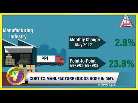 Manufacturing Cost Increase in May | TVJ Business Day - July 1 2022