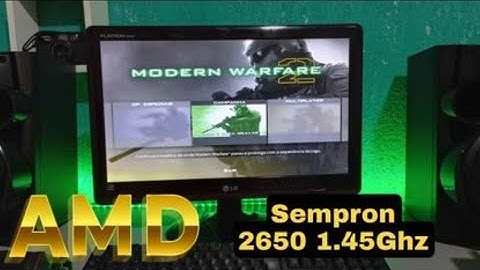Testando Call Off Duty Modern warfare no  AMD Sempron 2650 1.45Ghz