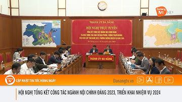 HỘI NGHỊ TỔNG KẾT CÔNG TÁC NGÀNH NỘI CHÍNH ĐẢNG 2023, TRIỂN KHAI NHIỆM VỤ 2024