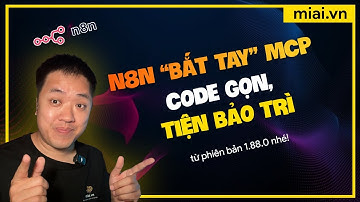 Tìm hiểu và thực hành Model Context Protocol (MCP) trên n8n automation - Mì AI