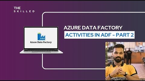 Activities in ADF Part 2 | For Each | Stored Procedure | Set Variable