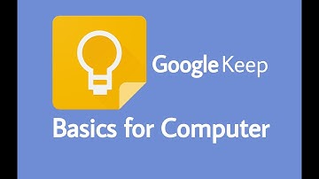 Basics | Google Keep | Chromebook/Mac/Windows (with subtitle explanations)
