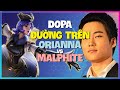 Dopa Thách Đấu Orianna ĐƯỜNG TRÊN: Pha Xử Lý THẦN THÁNH, Áp Đảo Cả Trận! (Vietsub)