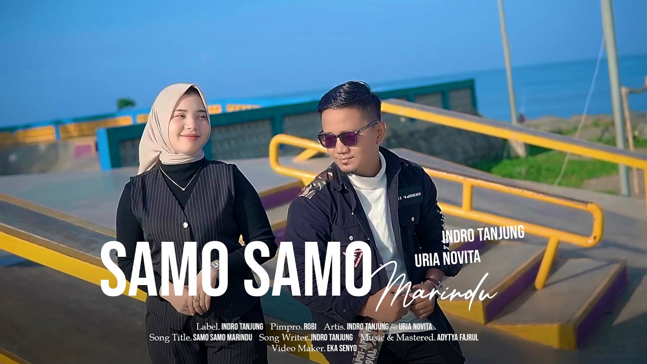 INDRO TANJUNG FT URIA NOVITA - SAMO SAMO MARINDU (Official Music Video)