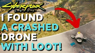 Cyberpunk 2077 - I Found A Crashed Drone With Loot Secret Location